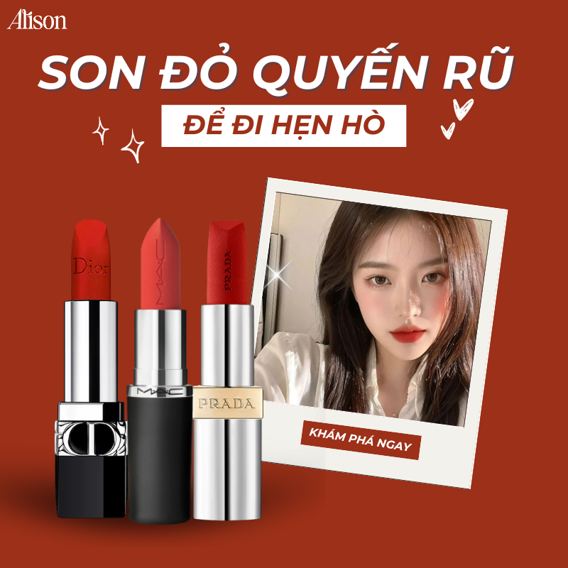 TOP 8 Thỏi Son Đỏ Quyến Rũ Nhất Để Đi Hẹn Hò | Alison Store